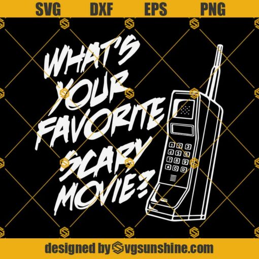What’s Your Favorite Scary Movie Svg, Scary Movie Svg