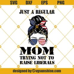 Just a regular mom trying not to raise liberals SVG