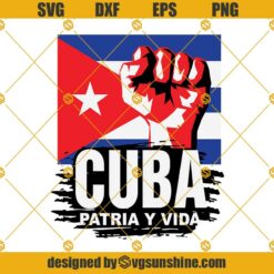 Patria Y Vida SVG, Cuba Flag SVG, Revolution Freedom Movement SVG Digital Download