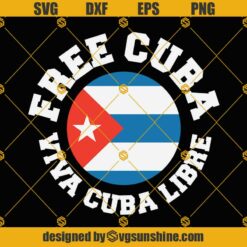 Free Cuba Viva Cuba Libre SVG, Cuba SVG