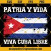 Patria Y Vida Cuba Flag SVG, Viva Cuba Libre SVG, Cuba SVG