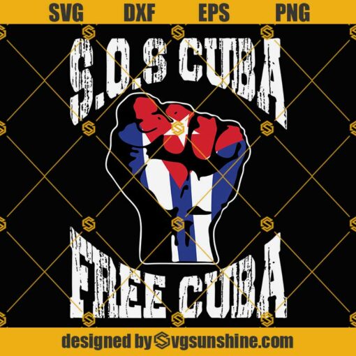 SOS Cuba Free Cuba SVG, Cuba Cuban Hand Fist Power SVG