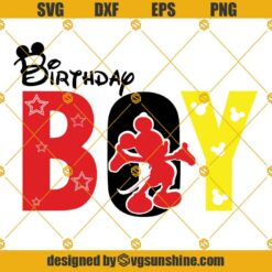 Birthday Boy Svg, Mickey Svg, Birthday Svg, Birthday Boy Mickey Svg