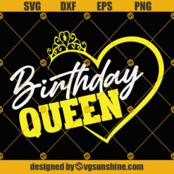 Birthday Queen Heart Svg, Birthday Svg, Birthday Gift Svg, Birthday Anni Svg, Birthday Party Svg, Fabulous Birthday Svg