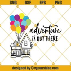 Adventure Is Out There Svg, Disney Quotes Svg