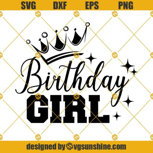 Birthday Girl SVG, Birthday Svg, Birthday Squad Svg