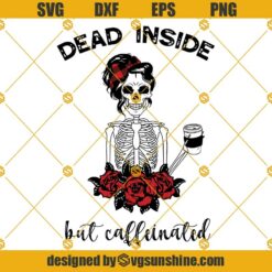 Mom Skull Dead Inside But Caffeinated SVG, Buffalo Plaid Momlife Coffee SVG