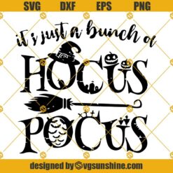 Its Just A Bunch Of Hocus Pocus SVG