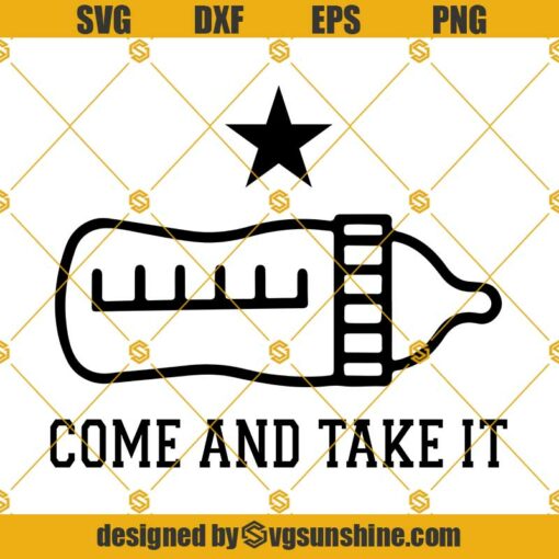 Come and Take It Milk Bottle Svg, Father’s Day Svg, Milk Bottle Svg