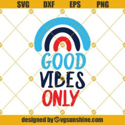 Good Vibes Only Svg, Vibes Svg