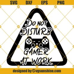 Do not disturb gamer at work SVG, Game controller SVG, Gamer SVG