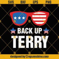 Back up terry svg, independence day svg, 4th of july svg, back up svg, terry svg