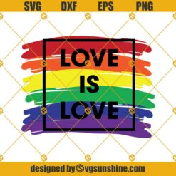 Love Is Love Svg, Rainbow Svg, Lgbt Svg, Lesbian Svg, Gay Svg