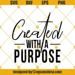 Religious Created with a Purpose SVG, Easter SVG, Religious SVG, Mom Life SVG