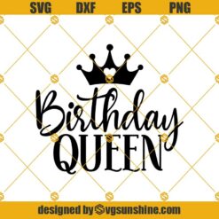 Birthday Queen Svg, Birthday Svg, Birthday Girl Svg