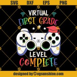 Virtual 1st Grade Level Complete Svg, Graduation Svg, Kindergarten Svg, Pre K Svg, Back To School Svg