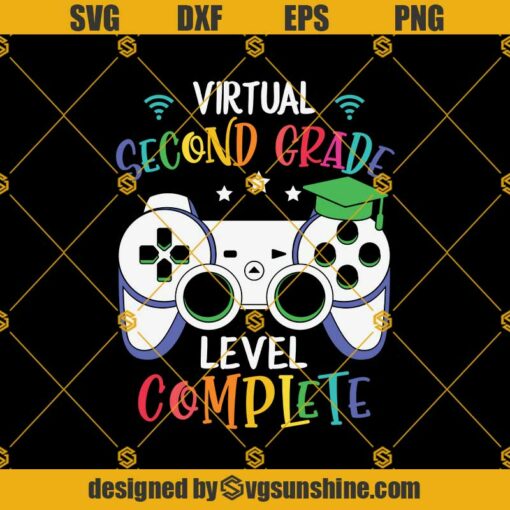 Virtual 2nd Grade Level Complete Svg, Graduation Svg, Kindergarten Svg, Pre K Svg, Back To School Svg
