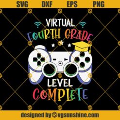 Virtual 4th Grade Level Complete Svg, Graduation Svg, Kindergarten Svg, Pre K Svg, Back To School Svg