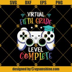 Virtual 5th Grade Level Complete Svg, Graduation Svg, Kindergarten Svg, Pre K Svg, Back To School Svg