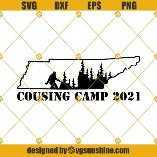 Tennessee Bigfoot Cousins Camp 2021 Svg, The Original Cousin Svg, Cousin Camp  Svg