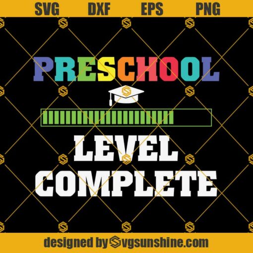 Preschool Level Complete Graduation Svg, Graduation Svg, Kindergarten Svg, Pre K Svg, Back To School Svg