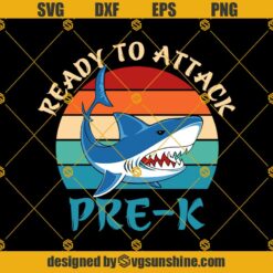 Ready To Attack-PreK Shark Svg, Graduation Svg, Kindergarten Svg, Pre K Svg, Back To School Svg