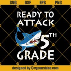 Shark Attack-Ready To Attack 2nd Svg, Graduation Svg, Kindergarten Svg, Pre K Svg, Back To School Svg