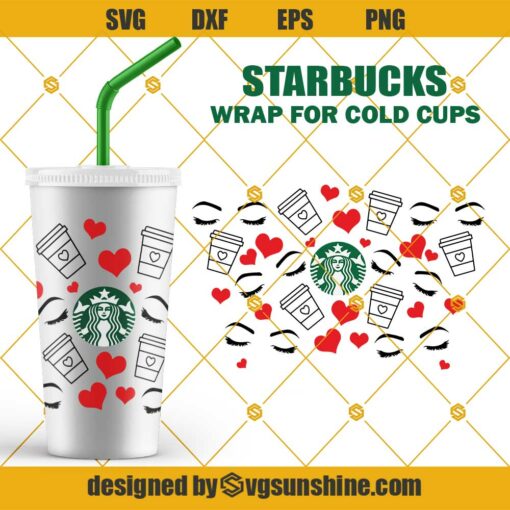 Caffeine Queen Starbucks Cold Cup SVG, Lashes Hearts Starbucks Coffee Full Wrap SVG