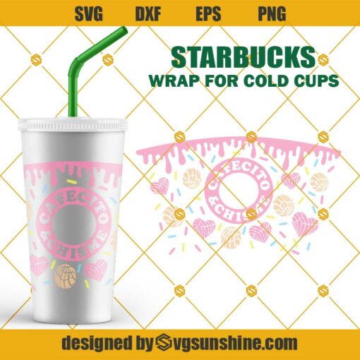 Cafecito y Chisme Starbucks Wrap SVG, Conchas Pan Dulce Mexican Bread SVG
