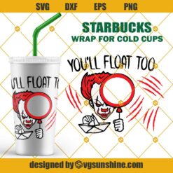 Pennywise Horror Clown Starbucks Cup SVG, You'll Float Too SVG Full Wrap for Starbucks Cold Cup SVG