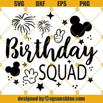 Disney Birthday Squad SVG, Birthday SVG, Disney Cricut