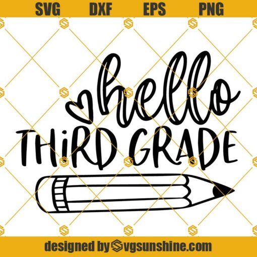 Hello Third Grade SVG, 3rd Grade SVG, Back To School SVG