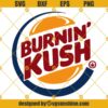 Burnin Kush SVG, Burning Kush SVG, Cannabis SVG