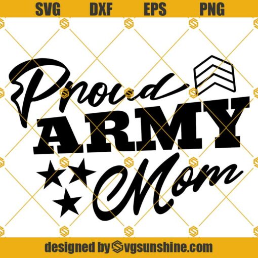 Proud Army Mom SVG PNG DXF EPS Cut Files Clipart Cricut Silhouette