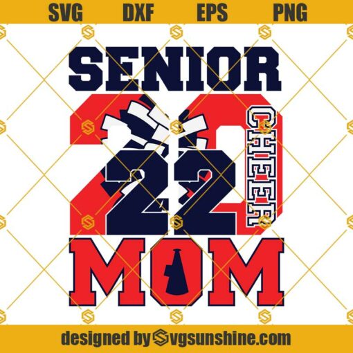 Senior 2022 Svg, Cheer Mom Svg, Football Mom Svg, Mom Shirt Svg