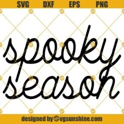 Spooky Season SVG, Halloween SVG PNG DXF EPS Cut Files Clipart Cricut Silhouette