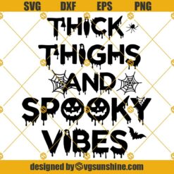 Thick thighs and spooky vibes svg png
