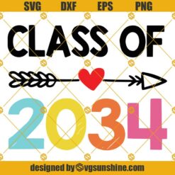 Class of 2034 SVG PNG DXF EPS, Class of 2034 Cut Files Clipart Cricut Silhouette