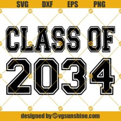 Class of 2034 SVG, Seniors 2034 SVG, Graduation class of 2034 SVG