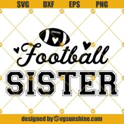 Football Sister SVG, Little Sister Biggest Fan SVG, Football Heart SVG, Football SVG