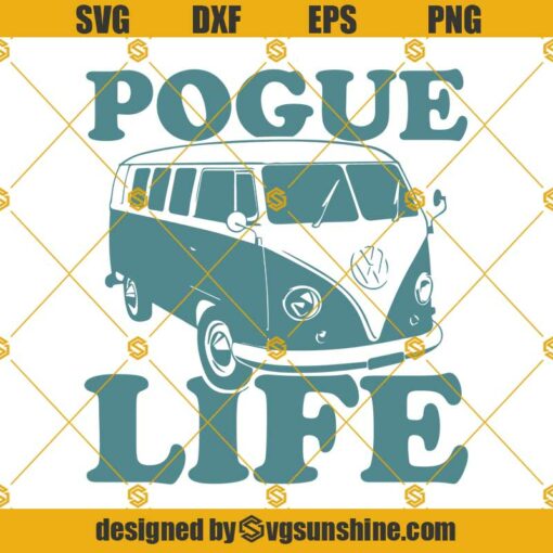Pogue Life SVG Cricut Silhouette, Cutting File, Digital Download