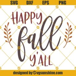 Happy Fall Yall SVG, Fall Saying SVG, Cute Fall SVG, Autumn SVG