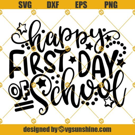 Happy First Day Of School SVG, Back To School SVG, School Quote SVG, Teacher SVG