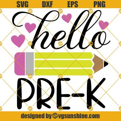 Hello Pre K SVG, First Day Of Pre K SVG, Preschool SVG, First Day Of ...