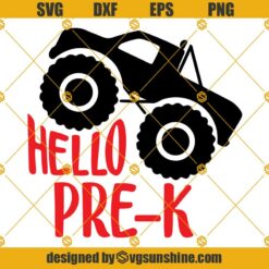 Hello Pre K Monster Truck SVG, Pre K Boy SVG, First Day Of Pre K SVG, Pre Kindergarten SVG
