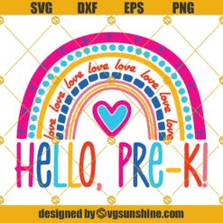 Hello Pre K Rainbow SVG, Pre-Kindergarten SVG, Back to School SVG, Rainbow Heart SVG