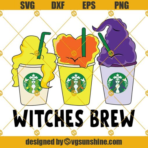 Witches Brew Hocus Pocus Starbucks SVG, Halloween Starbucks Cup SVG, Witches SVG