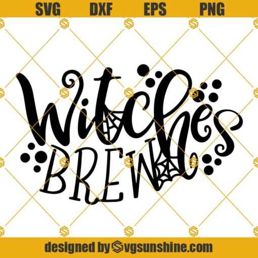 Witches Brew SVG, Witch SVG, Halloween SVG, Halloween Sign SVG