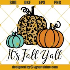 Its Fall Yall SVG, Leopard Print Pumpkin SVG, Autumn Halloween Cheetah SVG, Thanksgiving SVG