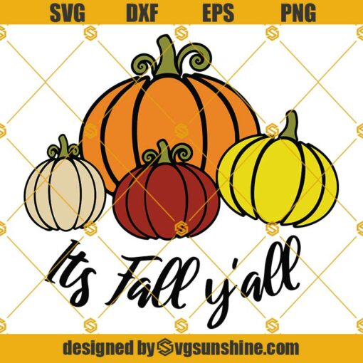 Pumpkin Its fall yall SVG, Its fall yall PNG, Pumpkin SVG, Halloween Thanksgiving svg, Autumn svg